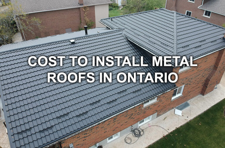 Average Cost to Install Metal Roofs in Ontario Nailed it Roofing